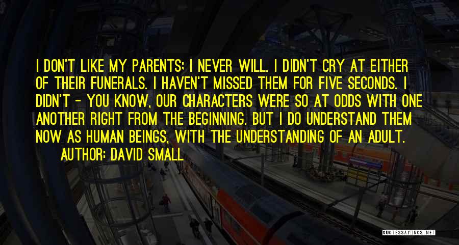 I Will Missed You Quotes By David Small