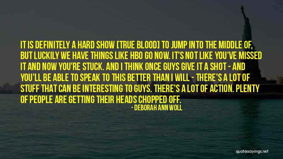 I Will Missed You Quotes By Deborah Ann Woll