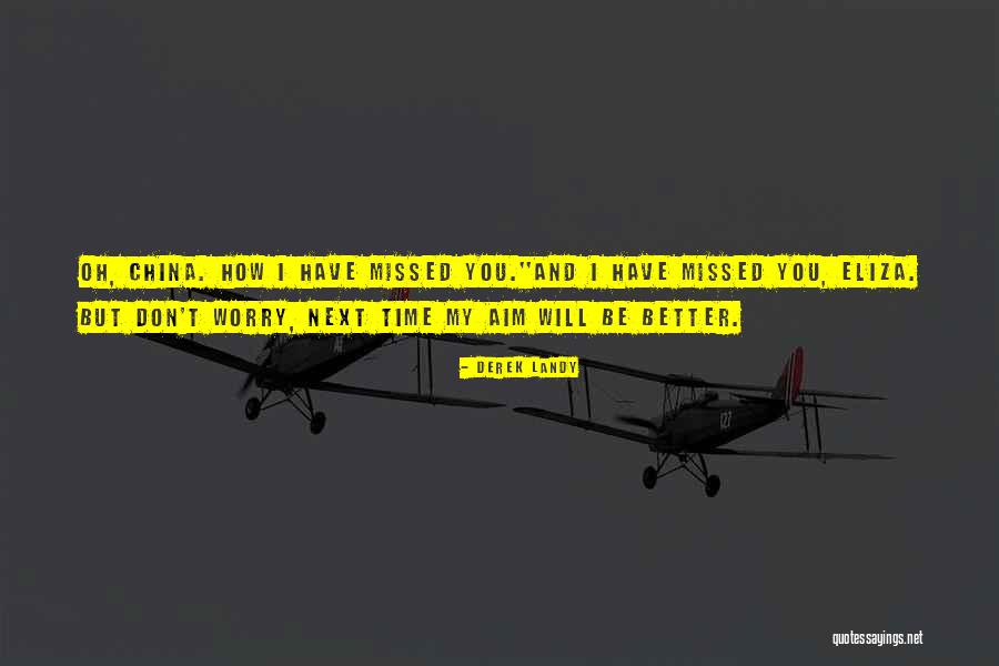 I Will Missed You Quotes By Derek Landy