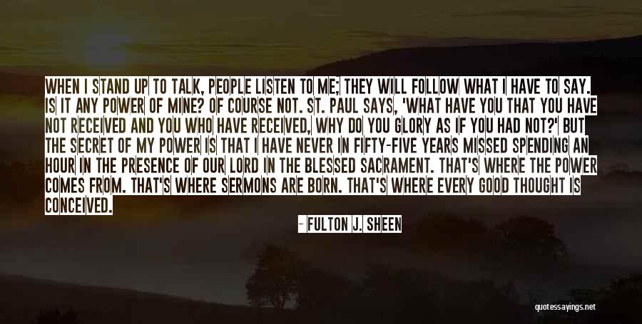 I Will Missed You Quotes By Fulton J. Sheen