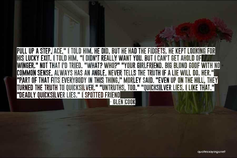 I Will Missed You Quotes By Glen Cook