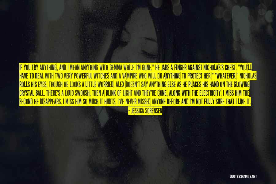 I Will Missed You Quotes By Jessica Sorensen