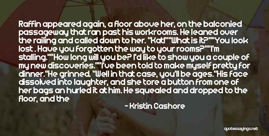 I Will Missed You Quotes By Kristin Cashore