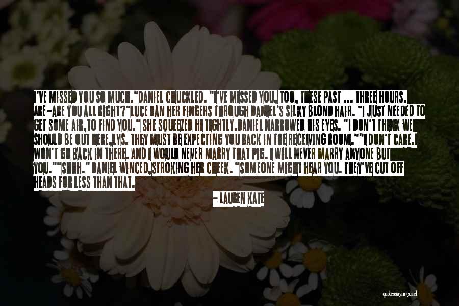 I Will Missed You Quotes By Lauren Kate