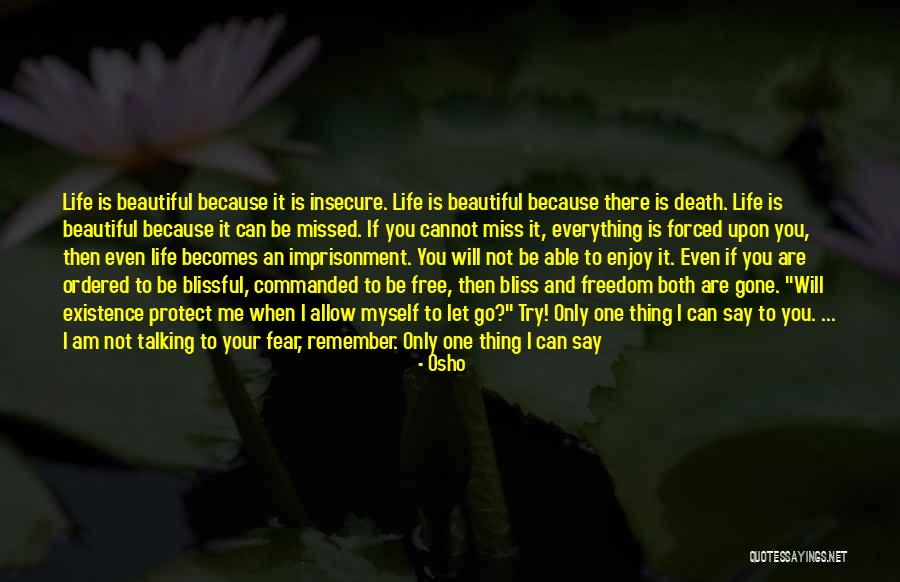 I Will Missed You Quotes By Osho