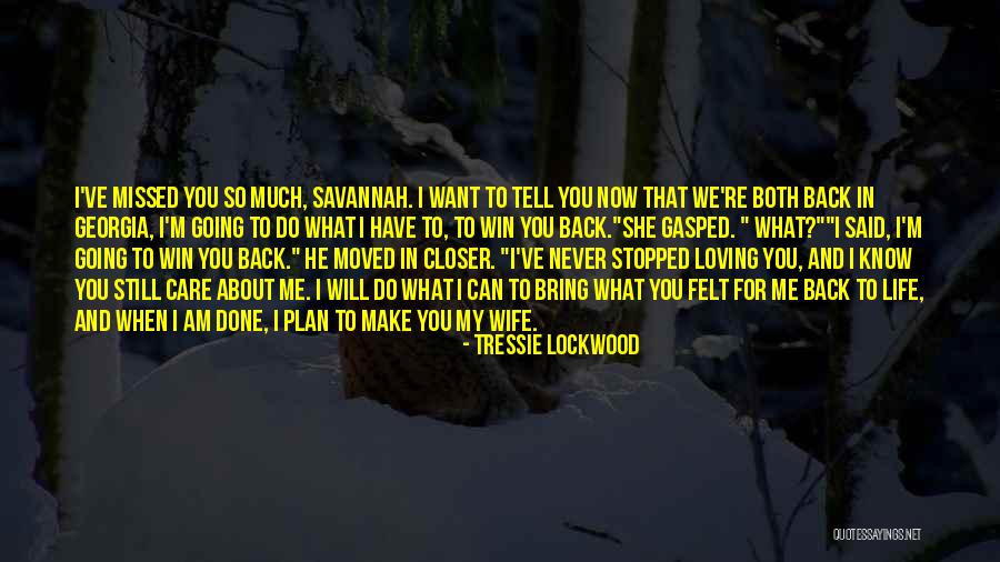 I Will Missed You Quotes By Tressie Lockwood