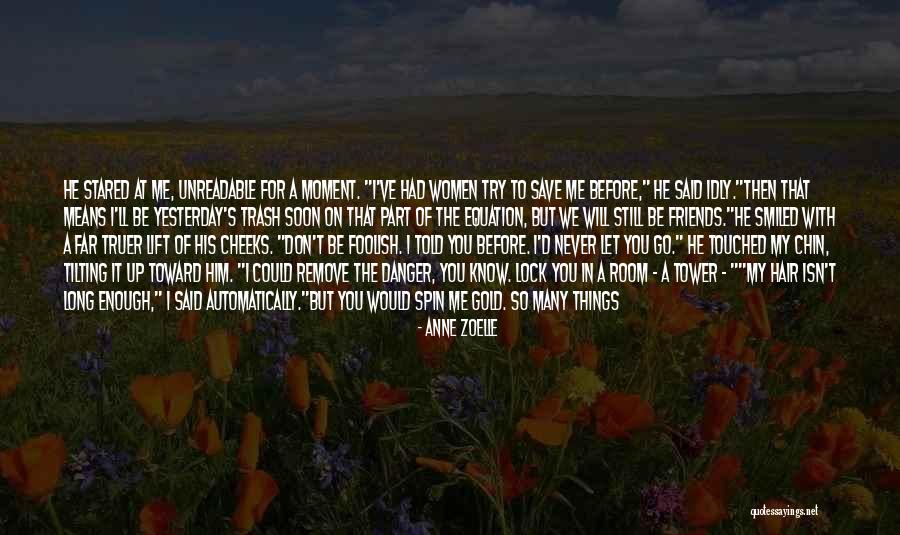 I Will Never Be Enough For You Quotes By Anne Zoelle I Will Never Be Enough For You Quotes By Anne Zoelle