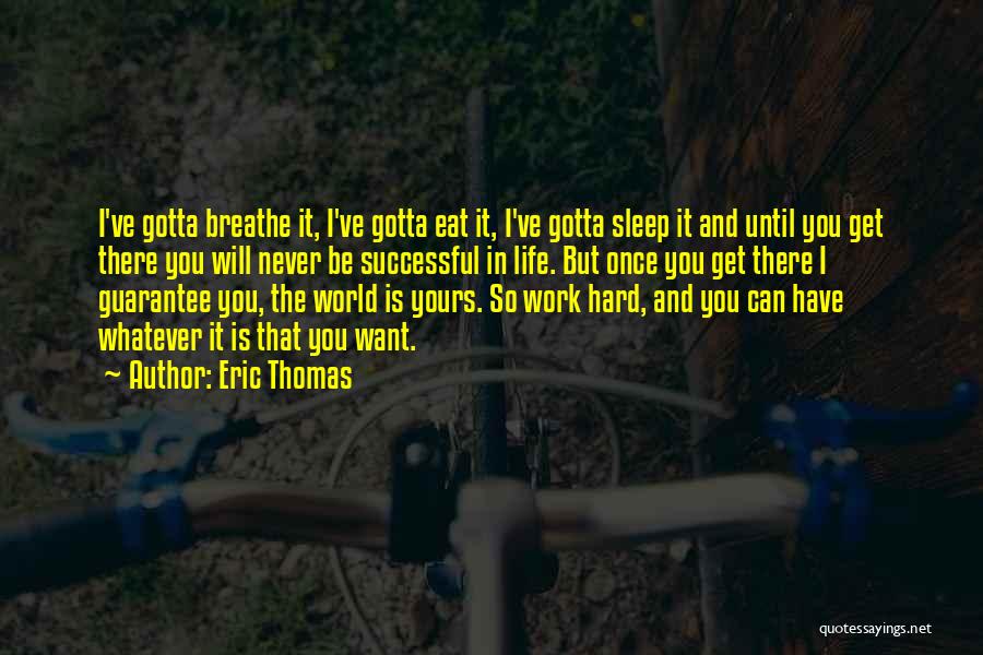 I Will Never Be Yours Quotes By Eric Thomas