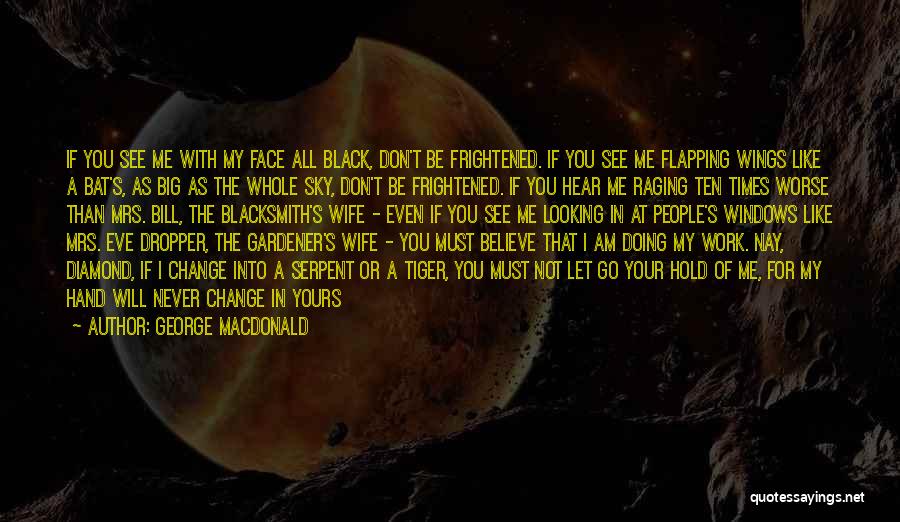 I Will Never Be Yours Quotes By George MacDonald