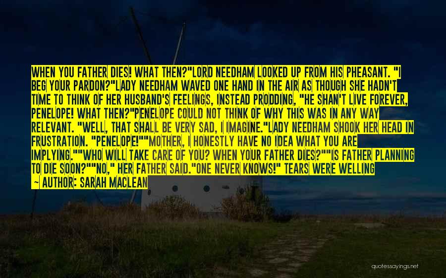 I Will Never Beg Quotes By Sarah MacLean