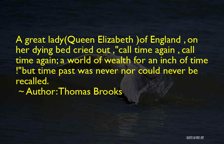 I Will Never Call You Again Quotes By Thomas Brooks