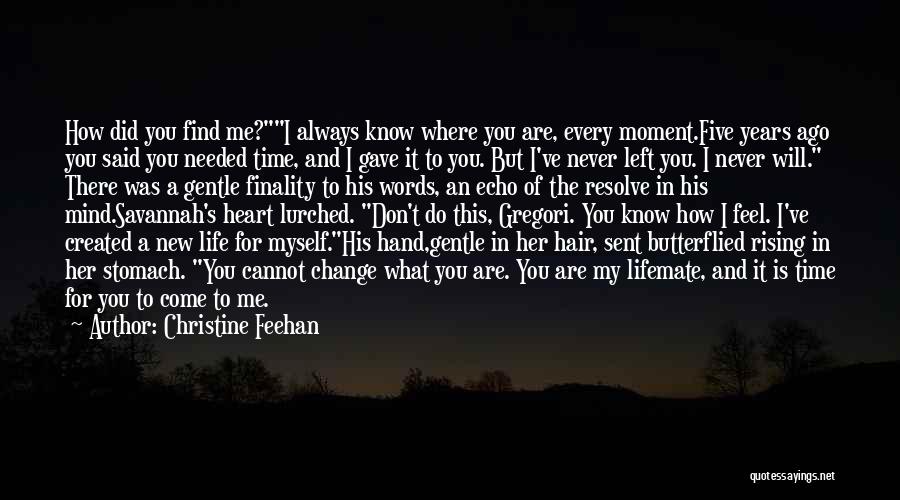 I Will Never Change My Mind Quotes By Christine Feehan