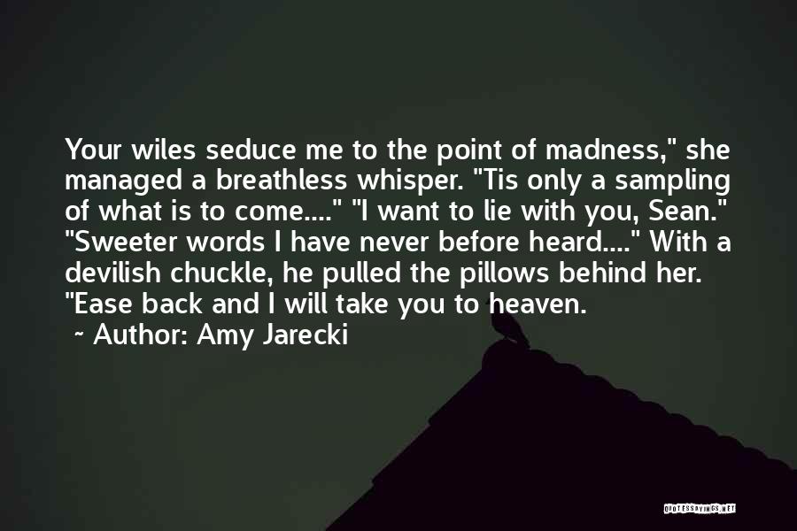 I Will Never Come Back Quotes By Amy Jarecki