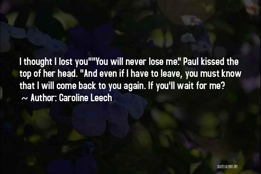 I Will Never Come Back Quotes By Caroline Leech