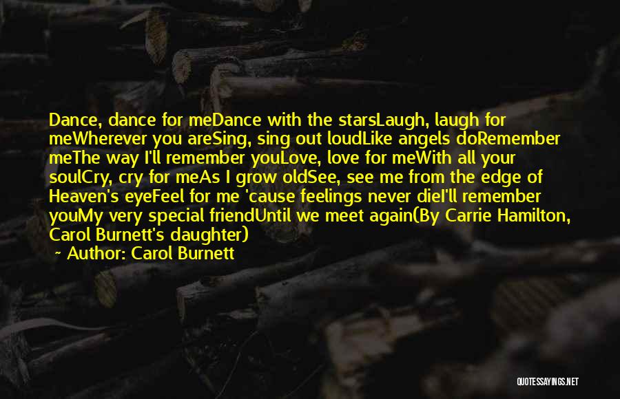 I Will Never Cry Again Quotes By Carol Burnett
