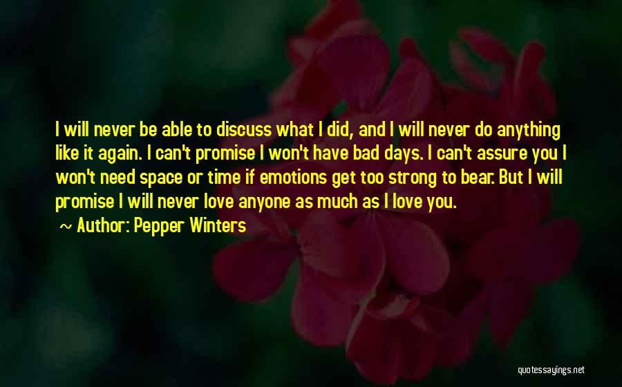 I Will Never Do It Again Quotes By Pepper Winters