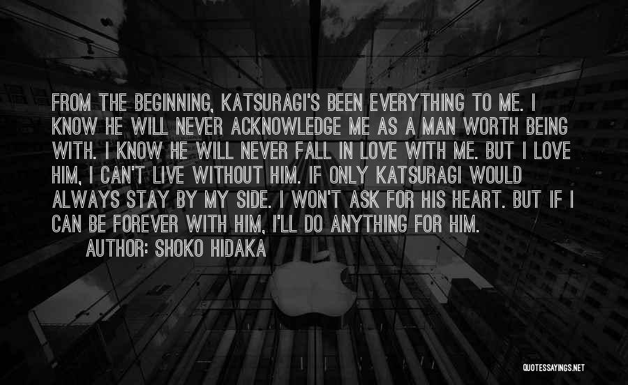 I Will Never Fall In Love Quotes By Shoko Hidaka