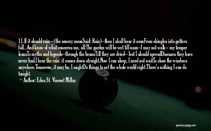 I Will Never Fall Quotes By Edna St. Vincent Millay