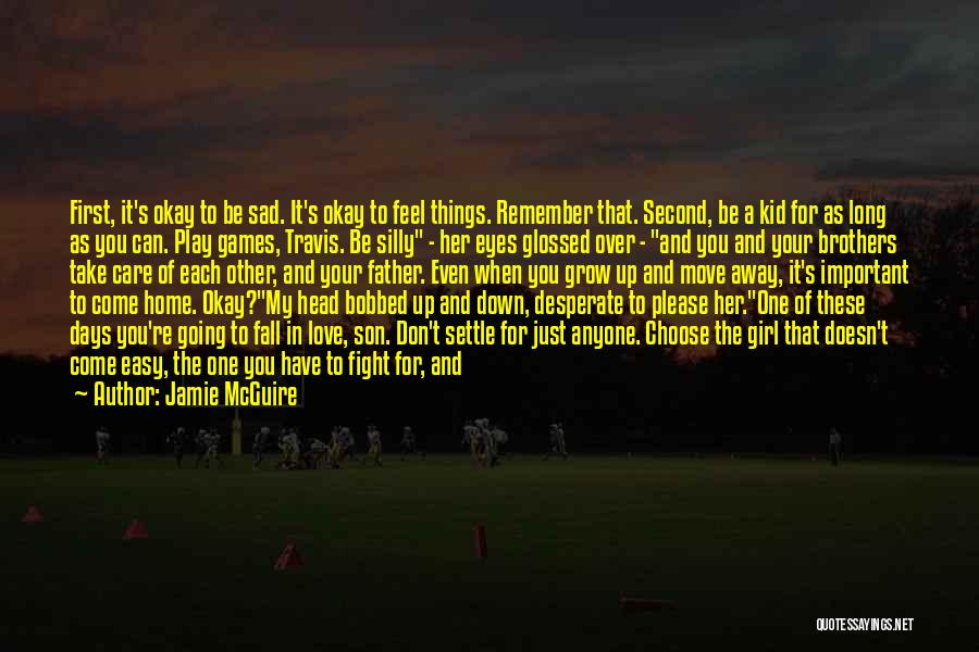 I Will Never Forget Her Quotes By Jamie McGuire