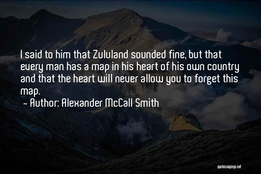 I Will Never Forget Him Quotes By Alexander McCall Smith