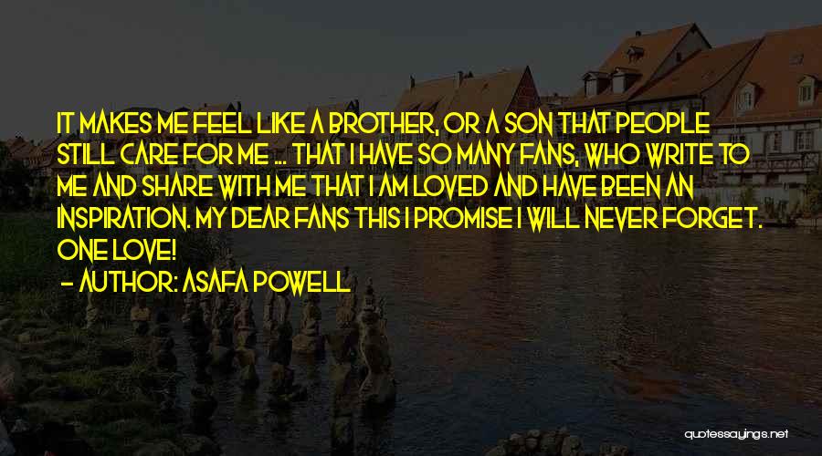 I Will Never Forget Your Love Quotes By Asafa Powell