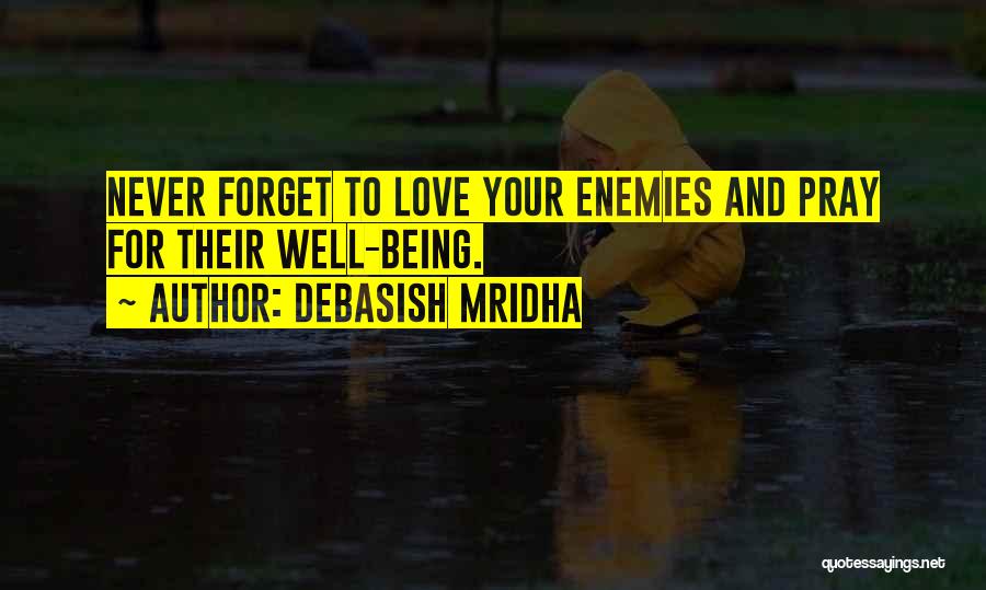 I Will Never Forget Your Love Quotes By Debasish Mridha