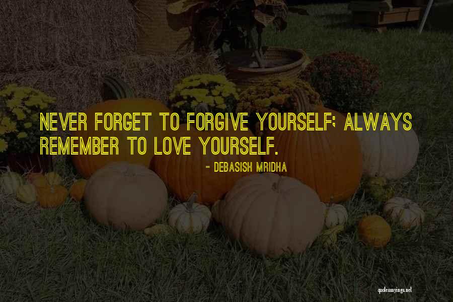 I Will Never Forget Your Love Quotes By Debasish Mridha