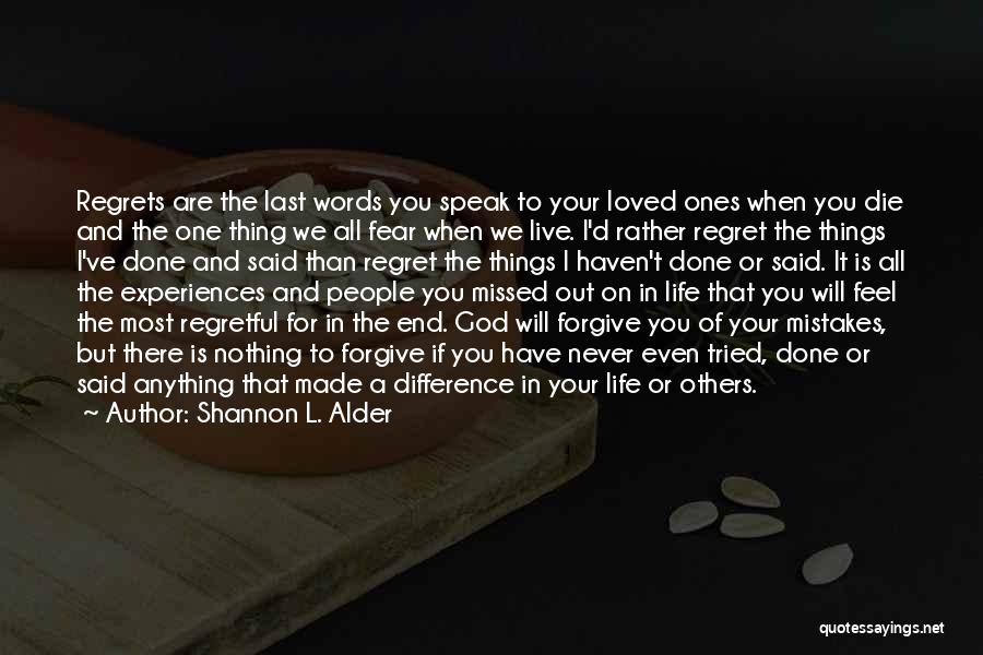 I Will Never Forgive You Quotes By Shannon L. Alder