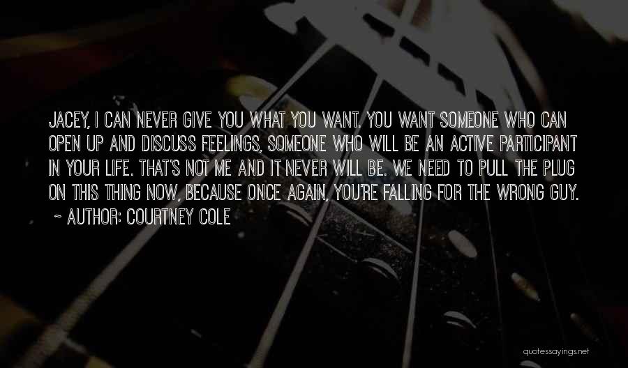 I Will Never Give Up You Quotes By Courtney Cole