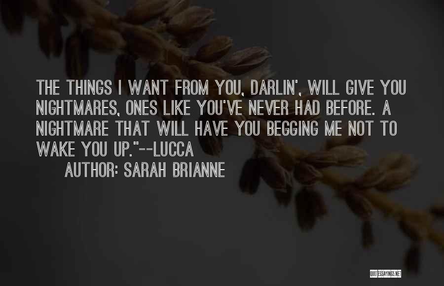 I Will Never Give Up You Quotes By Sarah Brianne