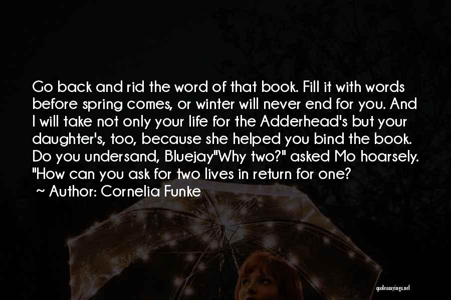 I Will Never Go Back Quotes By Cornelia Funke