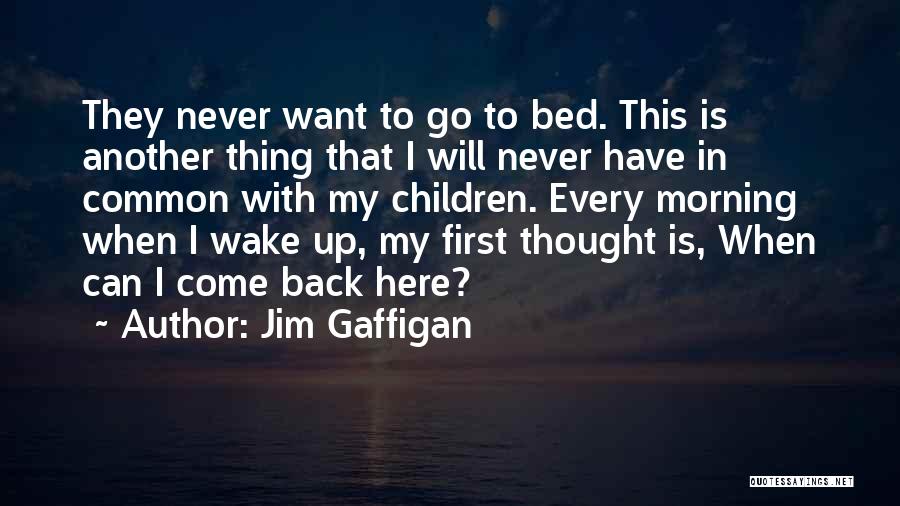 I Will Never Go Back Quotes By Jim Gaffigan