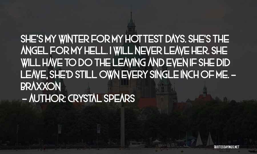 I Will Never Have Her Quotes By Crystal Spears