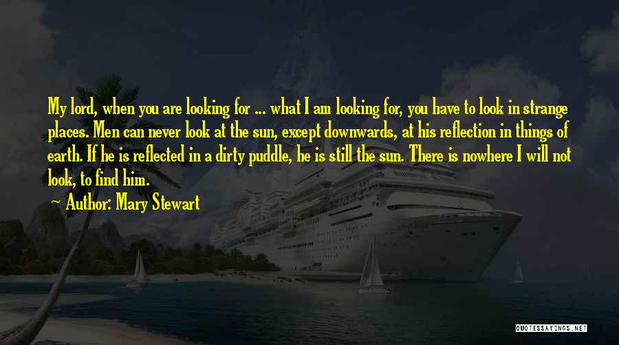 I Will Never Have Him Quotes By Mary Stewart