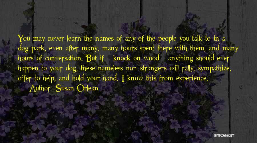 I Will Never Learn Quotes By Susan Orlean