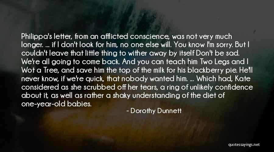 I Will Never Leave Him Quotes By Dorothy Dunnett I Will Never Leave Him Quotes By Dorothy Dunnett