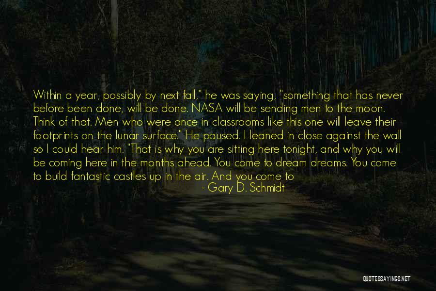 I Will Never Leave Him Quotes By Gary D. Schmidt I Will Never Leave Him Quotes By Gary D. Schmidt
