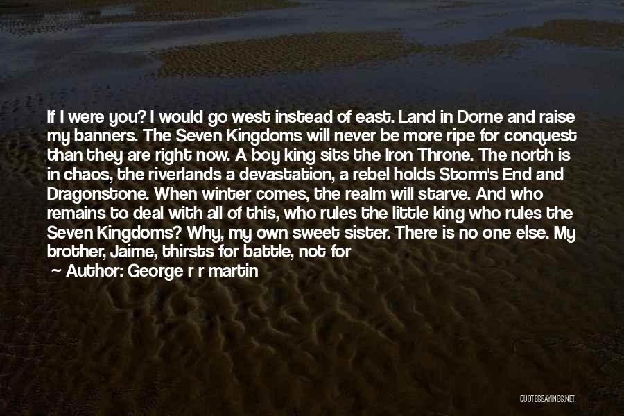 I Will Never Leave Him Quotes By George R R Martin