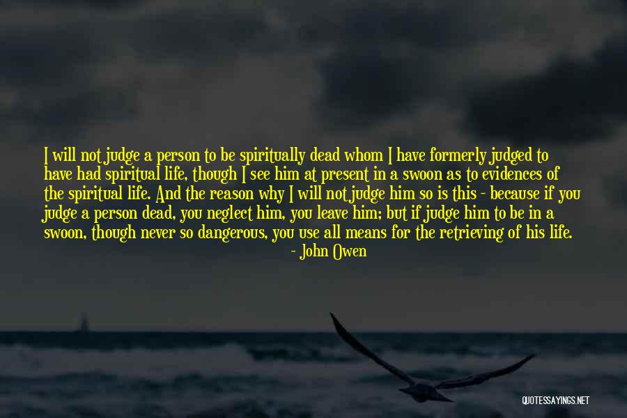 I Will Never Leave Him Quotes By John Owen I Will Never Leave Him Quotes By John Owen