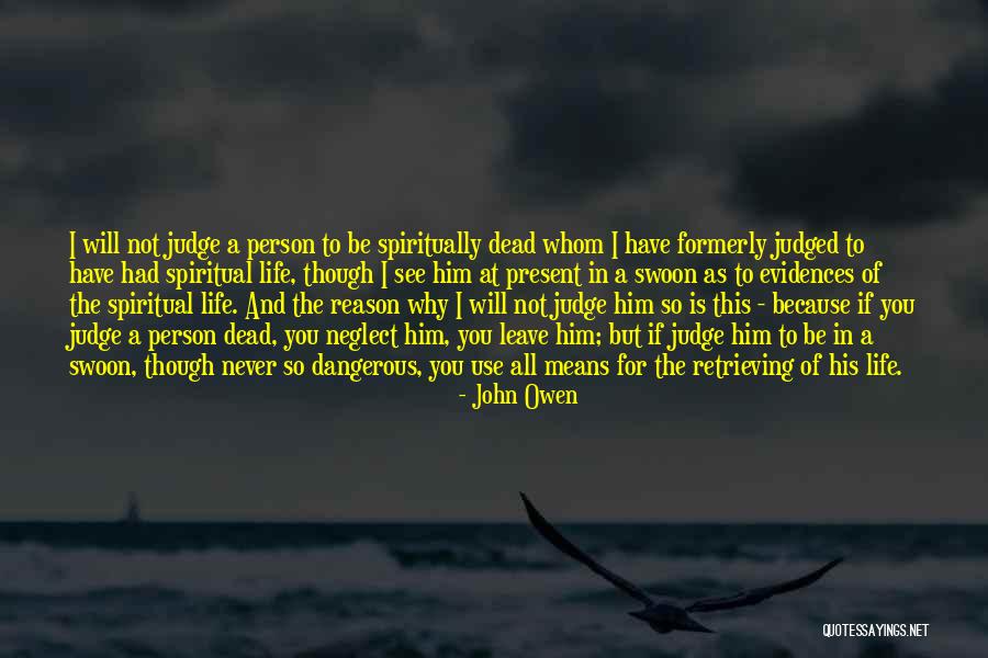 I Will Never Leave Him Quotes By John Owen