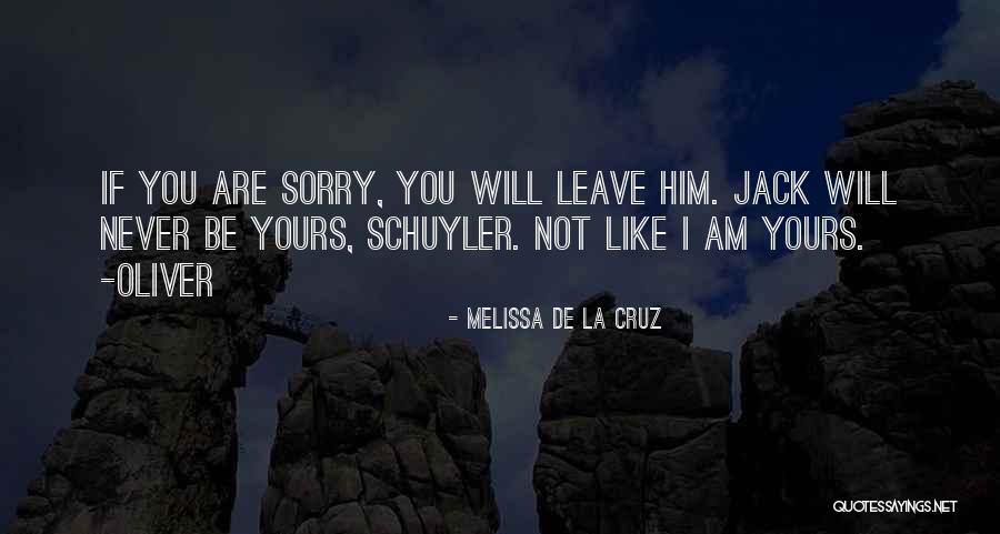 I Will Never Leave Him Quotes By Melissa De La Cruz