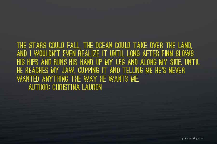 I Will Never Let You Fall Quotes By Christina Lauren