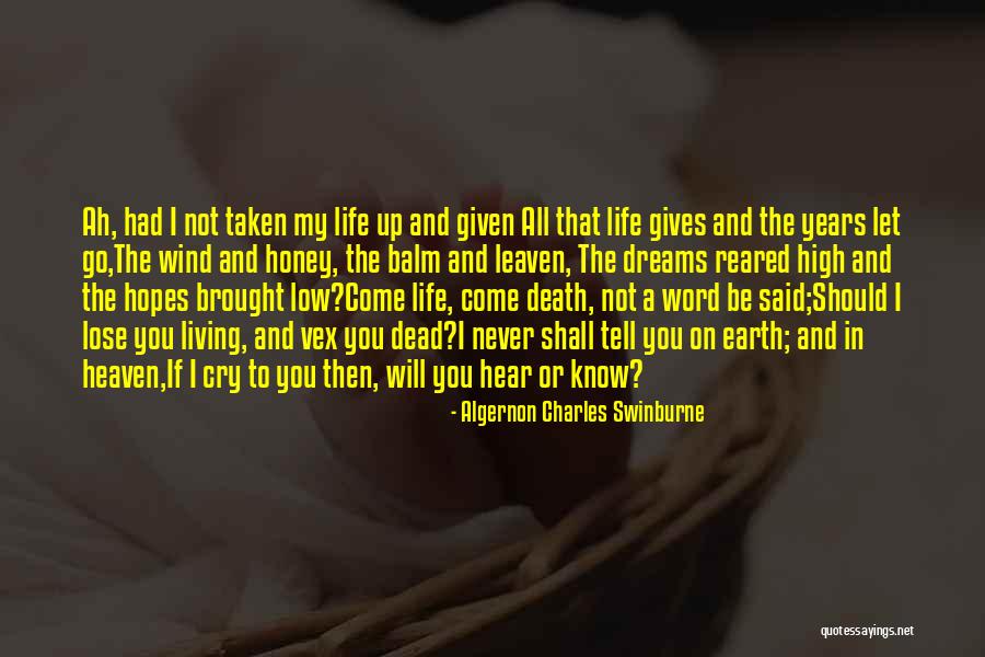 I Will Never Let You Go Quotes By Algernon Charles Swinburne I Will Never Let You Go Quotes By Algernon Charles Swinburne