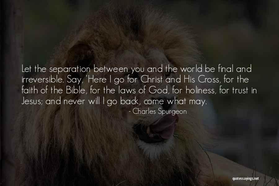 I Will Never Let You Go Quotes By Charles Spurgeon I Will Never Let You Go Quotes By Charles Spurgeon