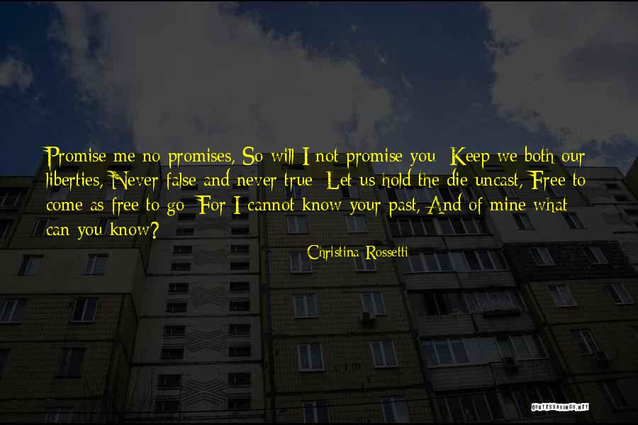 I Will Never Let You Go Quotes By Christina Rossetti I Will Never Let You Go Quotes By Christina Rossetti
