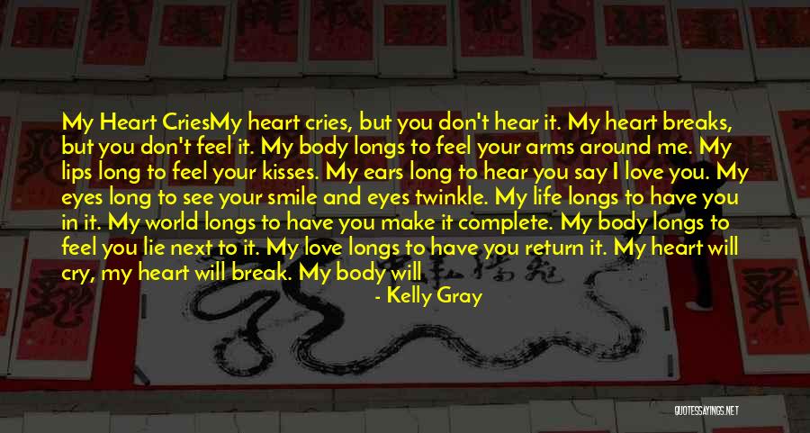 I Will Never Let You Go Quotes By Kelly Gray I Will Never Let You Go Quotes By Kelly Gray