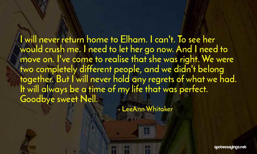 I Will Never Let You Go Quotes By LeeAnn Whitaker I Will Never Let You Go Quotes By LeeAnn Whitaker