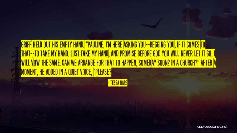 I Will Never Let You Go Quotes By Tessa Dare I Will Never Let You Go Quotes By Tessa Dare