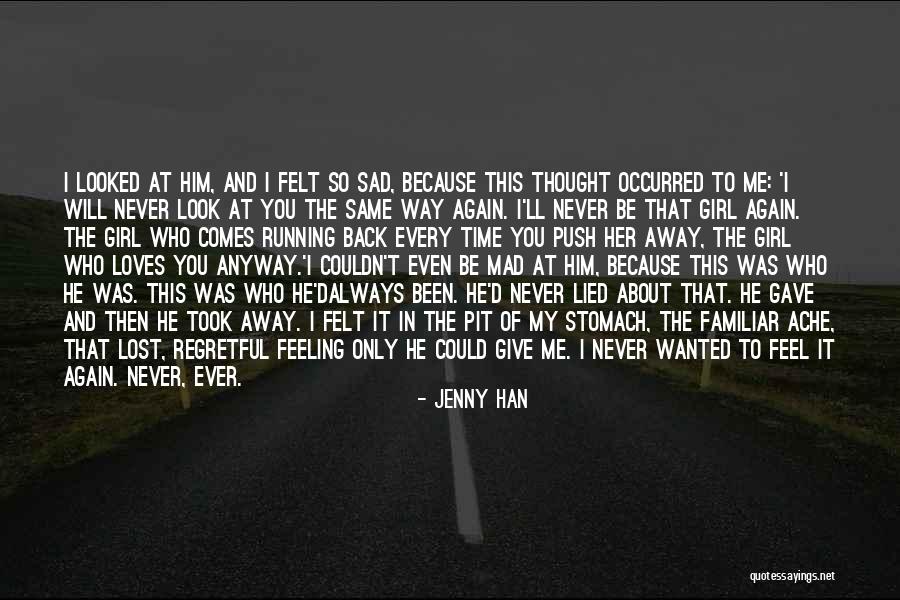 I Will Never Look Back Quotes By Jenny Han