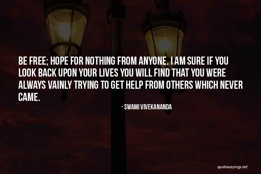 I Will Never Look Back Quotes By Swami Vivekananda